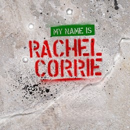 My Name is Rachel Corrie