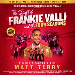 The Best of Frankie Valli and the Four Seasons featuring Matt Terry
