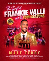 The Best of Frankie Valli - Starring Matt Terry